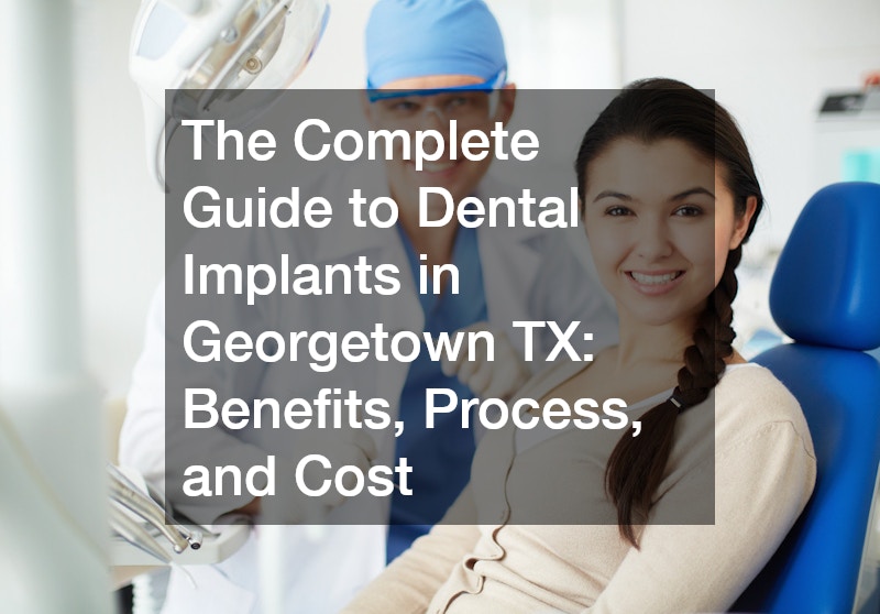 Why More People Are Choosing Dental Implants in Georgetown TX for a Confident Smile